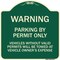 Signmission Warning Parking by Permit Vehicles w/o Valid Permits Towed Vehicl Alum Sign, 18" x 18", G-1818-22714 A-DES-G-1818-22714 - alternate 1